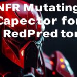 nfr mutating capacitor redpredator